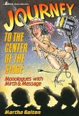 Journey to the Center of the Stage