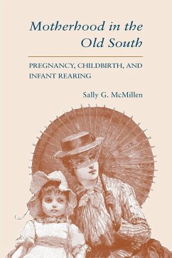Cover Motherhood in the Old South (Revised)