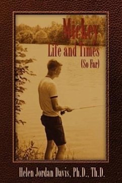 Mickey Life and Times (So Far) - Davis, Helen Jordan
