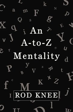 An A-To-Z Mentality - Knee, Rod