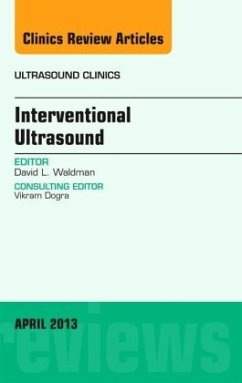 Interventional Ultrasound,An Issue of Ultrasound Clinics - Waldman, David L.