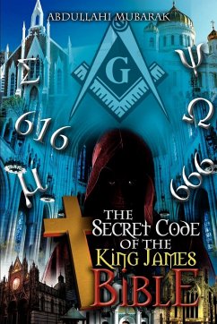 The Secret Code of the King James Bible - Mubarak, Abdullahi