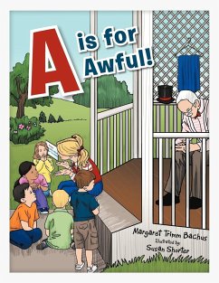 A is for Awful! - Bachus, Margaret Trimm