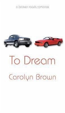 To Dream - Brown, Carolyn