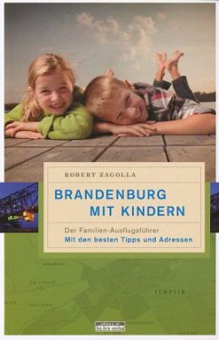 Brandenburg mit Kindern - Zagolla, Robert