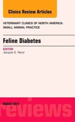Feline Diabetes, An Issue of Veterinary Clinics: Small Animal Practice - Rand, Jacquie