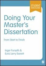 Doing Your Master′s Dissertation - Furseth, Inger;Everett, Euris Larry