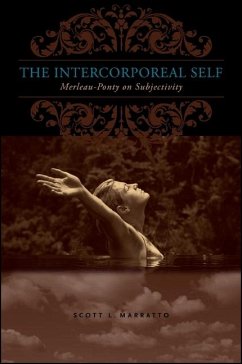 The Intercorporeal Self: Merleau-Ponty on Subjectivity - Marratto, Scott L.