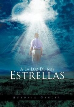 a la Luz de MIS Estrellas - Garcia, Antonia