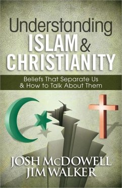 Understanding Islam and Christianity - Mcdowell, Josh; Walker, Jim