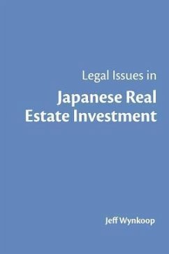 Legal Issues in Japanese Real Estate Investment - Wynkoop, Jeff