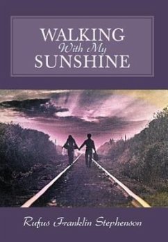 Walking with My Sunshine - Stephenson, Rufus Franklin