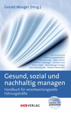 Gesund, sozial und nachhaltig managen - Musger, Gerald