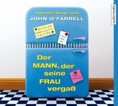 Der Mann, der seine Frau vergaß, 6 Audio-CDs - O'Farrell, John