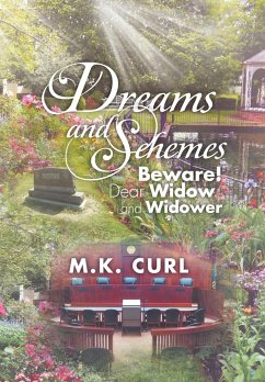 Dreams and Schemes - Curl, M. K.