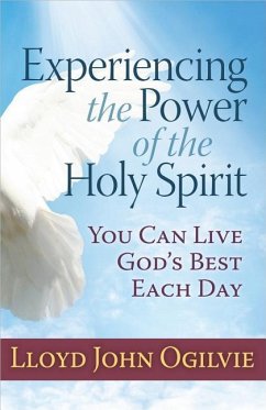Experiencing the Power of the Holy Spirit - Ogilvie, Lloyd