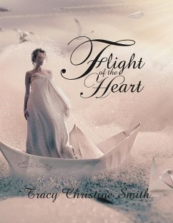 Flight of the Heart - Smith, Tracy Christine