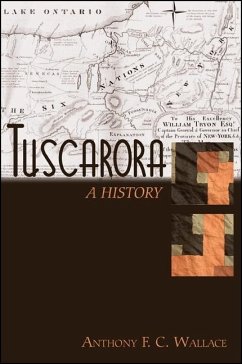 Tuscarora: A History - Wallace, Anthony F. C.