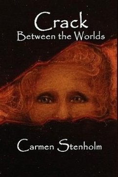 Crack Between the Worlds - Stenholm, Carmen