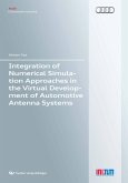 Integration of Numerical Simulation Approaches in the Virtual Development of Automotive Antenna Systems