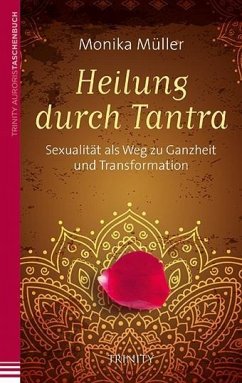 Heilung durch Tantra - Müller, Monika
