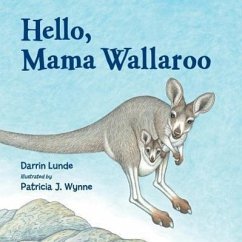 Hello, Mama Wallaroo - Lunde, Darrin