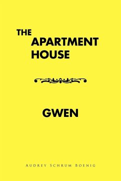 The Apartment House/ Gwen - Boenig, Audrey Schrum