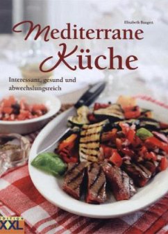 Mediterrane Küche - Bangert, Elisabeth