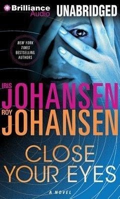 Close Your Eyes - Johansen, Iris; Johansen, Roy