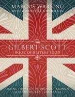 The Gilbert Scott Book of British Food - Wareing, Marcus