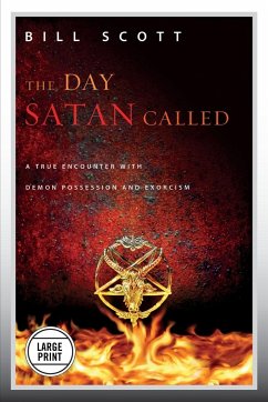 The Day Satan Called (Large Print Edition) - Scott, Bill