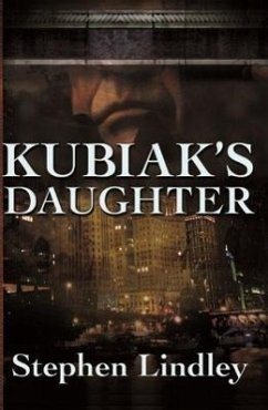 Kubiak's Daughter - Lindley, Stephen