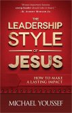 The Leadership Style of Jesus The Leadership Style of Jesus