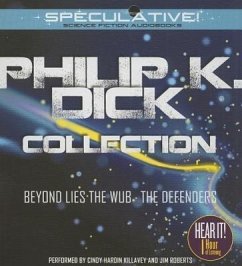 Philip K. Dick Collection: Beyond Lies the Wub, The Defenders - Dick, Philip K.