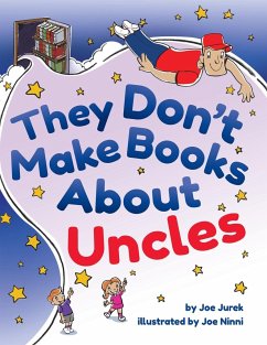 They Don't Make Books About Uncles - Jurek, Joe