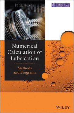 Numerical Calculation of Lubrication - Huang, Ping