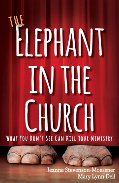 The Elephant in the Church - Stevenson-Moessner, Jeanne; Dell, Mary Lynn