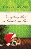 Everything But a Christmas Eve