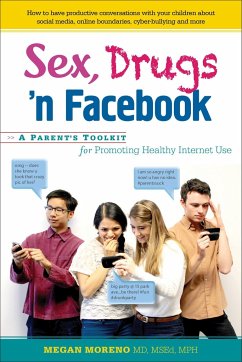 Sex, Drugs 'n Facebook - Moreno, Megan