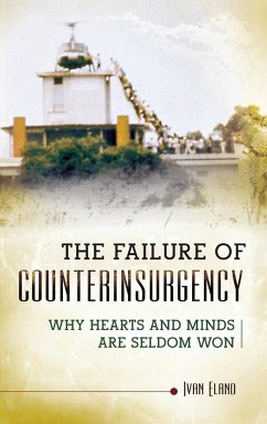 The Failure of Counterinsurgency - Eland, Ivan