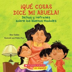 Qué Cosas Dice Mi Abuela (the Things My Grandmother Says) - Galán, Ana