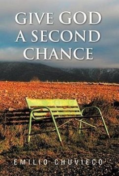 Give God a Second Chance - Chuvieco, Emilio