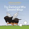 The Dachshund Who Sprouted Wings - Bild 1