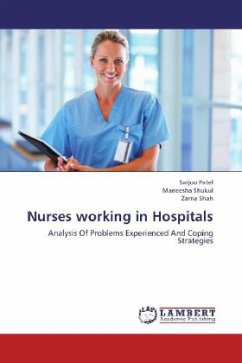 Nurses working in Hospitals - Patel, Sarjoo;Shukul, Maneesha;Shah, Zarna