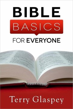 Bible Basics for Everyone - Glaspey, Terry