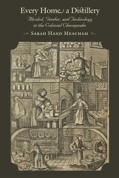 Every Home a Distillery - Meacham, Sarah H.