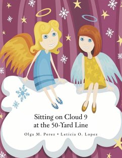 Sitting on Cloud 9 at the 50-Yard Line - Perez, Olga