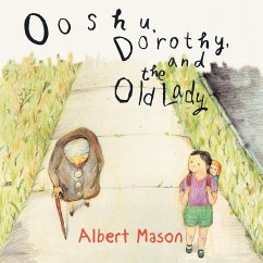 Ooshu, Dorothy, and the Old Lady - Mason, Albert