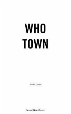 Who Town - Kirschbaum, Susan