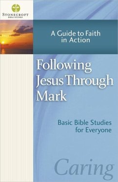 Following Jesus Through Mark - Stonecroft Ministries